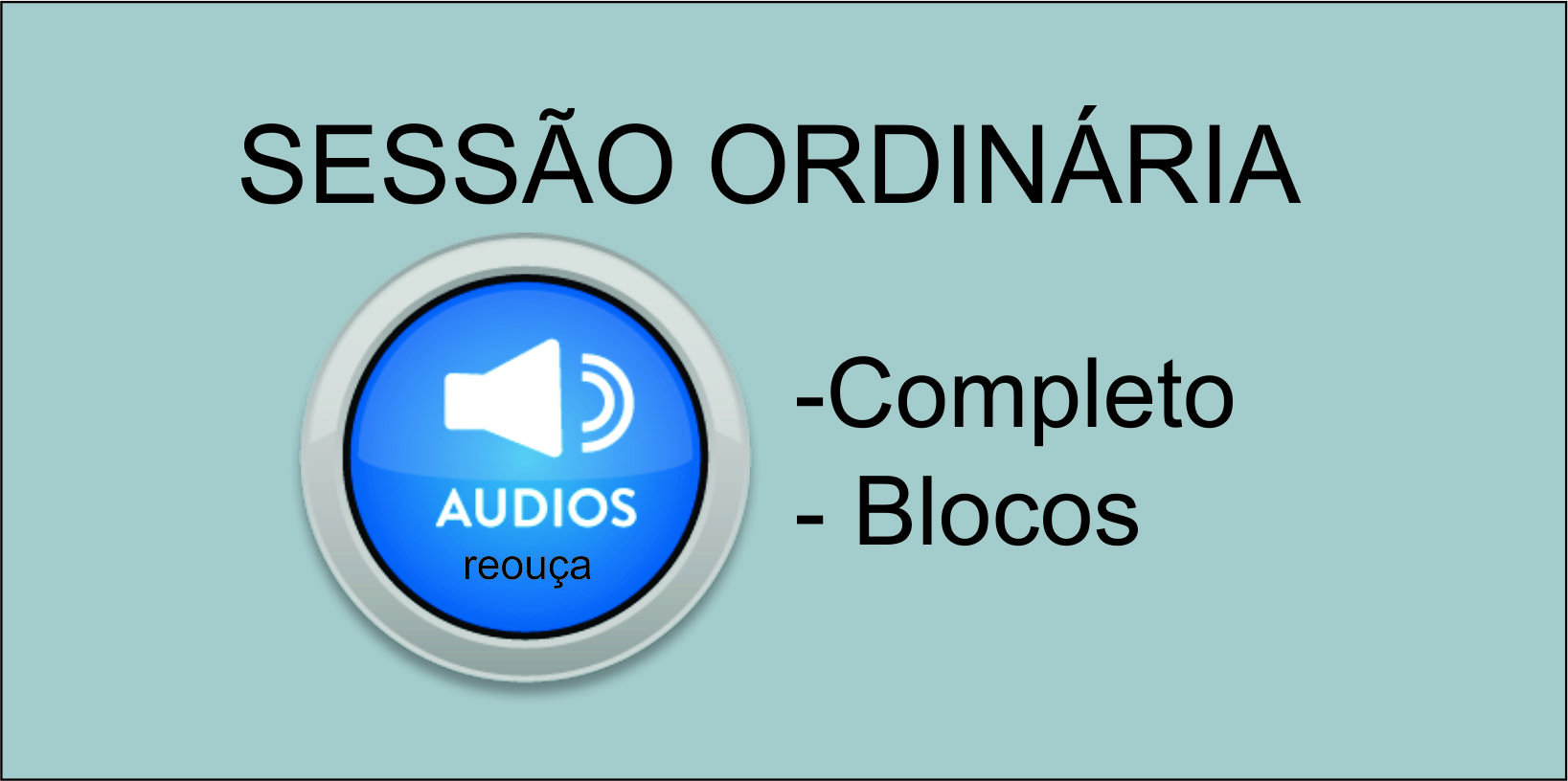 Áudio Completo/Blocos - Sessão Ordinária de 19 de novembro de 2018