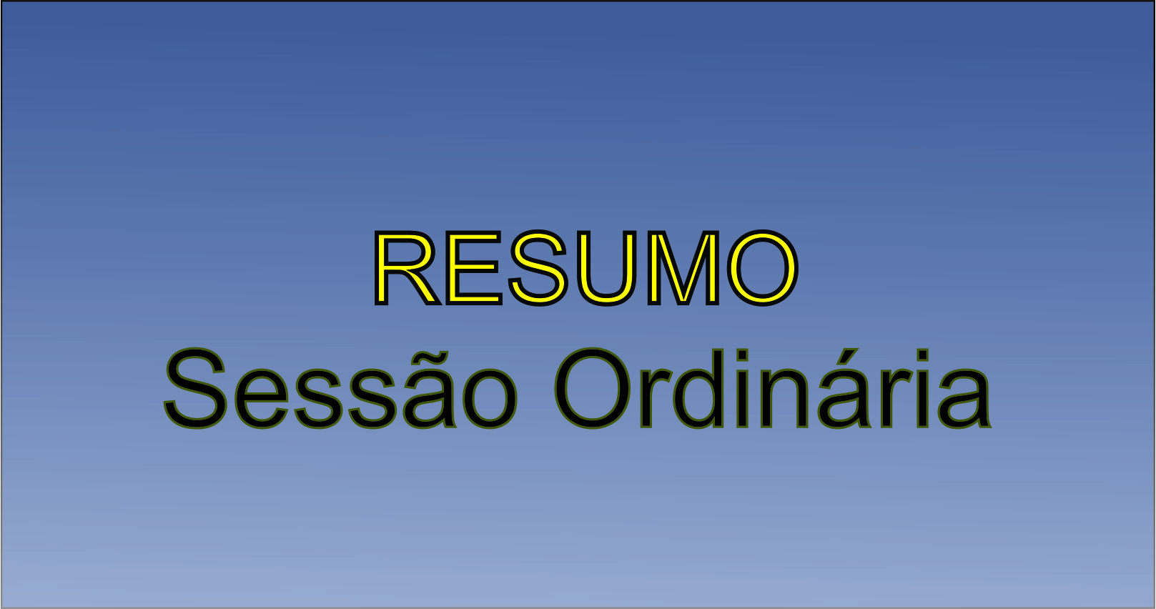 Resumo da Sessão Ordinária de 12 de novembro de 2018